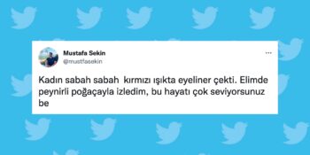 Okurken Keyfinizi Yerine Getirecek Haftanın En Güzel 36 Tweeti