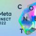 Meta Connect 2022 Etkinliği: VR Oyunlardaki Yeni Gelişmeler Hakkında Bilmeniz Gerekenler
