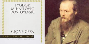 Konusu, Özeti, Okuyucu Yorumları: Tüm Yönleriyle Suç ve Ceza Kitap Analizi