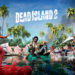 Dead Island 2: Çıkış Tarihi, Oynanış, Hikaye Ve Daha Fazlası