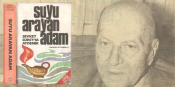 Otobiyografi Türünün En Yetkin Örneklerinden Biri: Suyu Arayan Adam Kitap Analizi