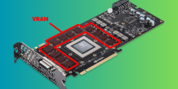 VRAM Rehberi: Nedir, Nasıl Kontrol Edilir, En İyi Optimizasyon Yöntemleri Nelerdir?