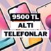 Öğrencilerin Alabileceği Vergisiz Telefonlar Belli Oldu: 9500 TL Altı En İyi Telefon Modelleri