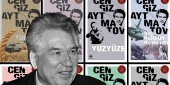 Türk Dünyasının Ortak Değeri Cengiz Aytmatov’un Okumanız Gereken 12 Kitabı