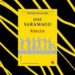 Nobel Ödüllü Yazar José Saramago’dan Muhteşem Bir Başyapıt: Tüm Yönleriyle “Körlük” Kitap Analizi