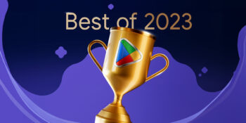 Google Play’in 2023 Yılı En’leri Belli Oldu: İşte Yılın En İyi Oyun Ve Uygulamaları