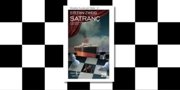 Konusu, Karakterleri ve Okuyucu Yorumları: Stefan Zweig – Satranç Kitap İncelemesi