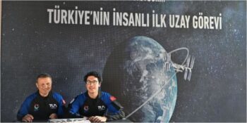 Başlamasına Sayılı Saatler Kaldı! Türkiye’nin İnsanlı İlk Uzay Misyonu Hakkında Neler Biliniyor?