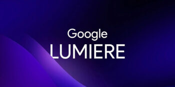 Google Lumiere Nedir, Nasıl Çalışır? İşte Bilmeniz Gerekenler