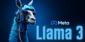 Llama 3: Meta’nın Şimdiye Kadar Geliştirdiği En Yetenekli Yapay Zeka Modeli
