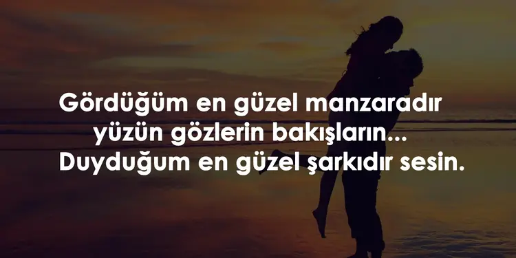 sevgiliye anlamlı sözler