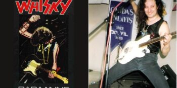 Türkiye’nin İlk Hard Rock Müzik Grubu Whisky Hakkında Bilmeniz Gerekenler
